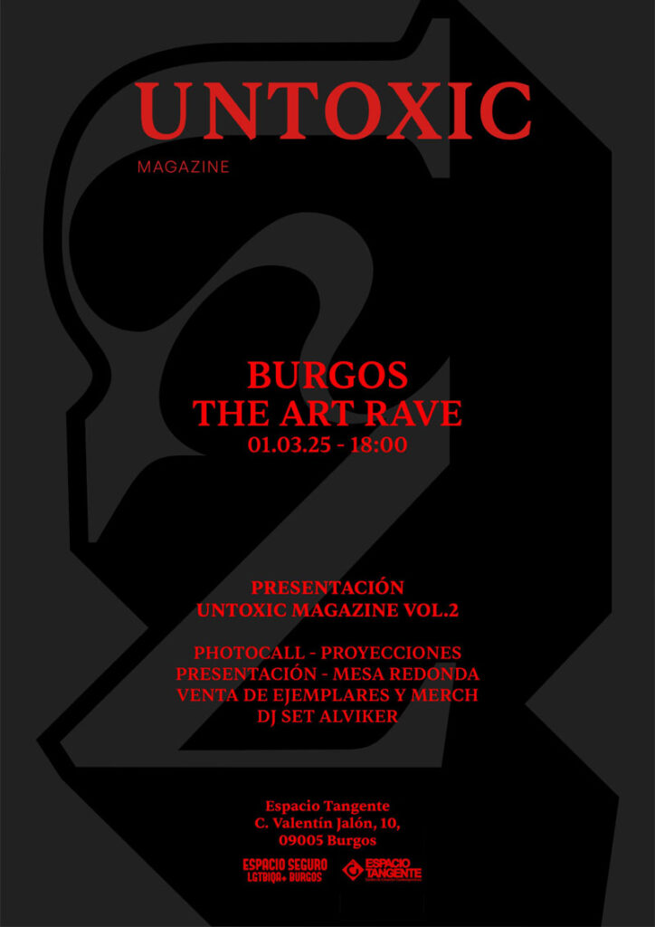 Untoxic Magazine Burgos The Art Rave