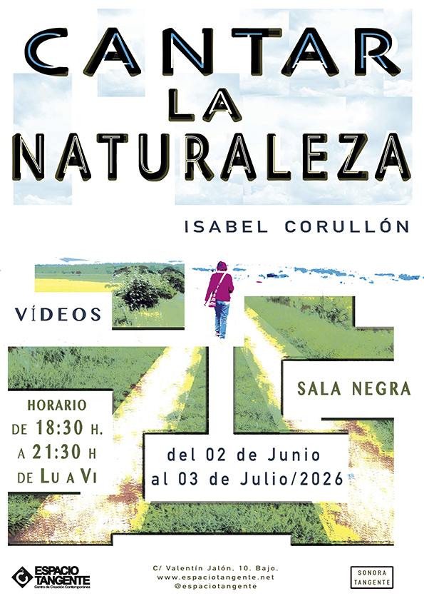 Cantar la naturaleza. Isabel Corullón. Del 02 Junio al 03 de Julio 2026.